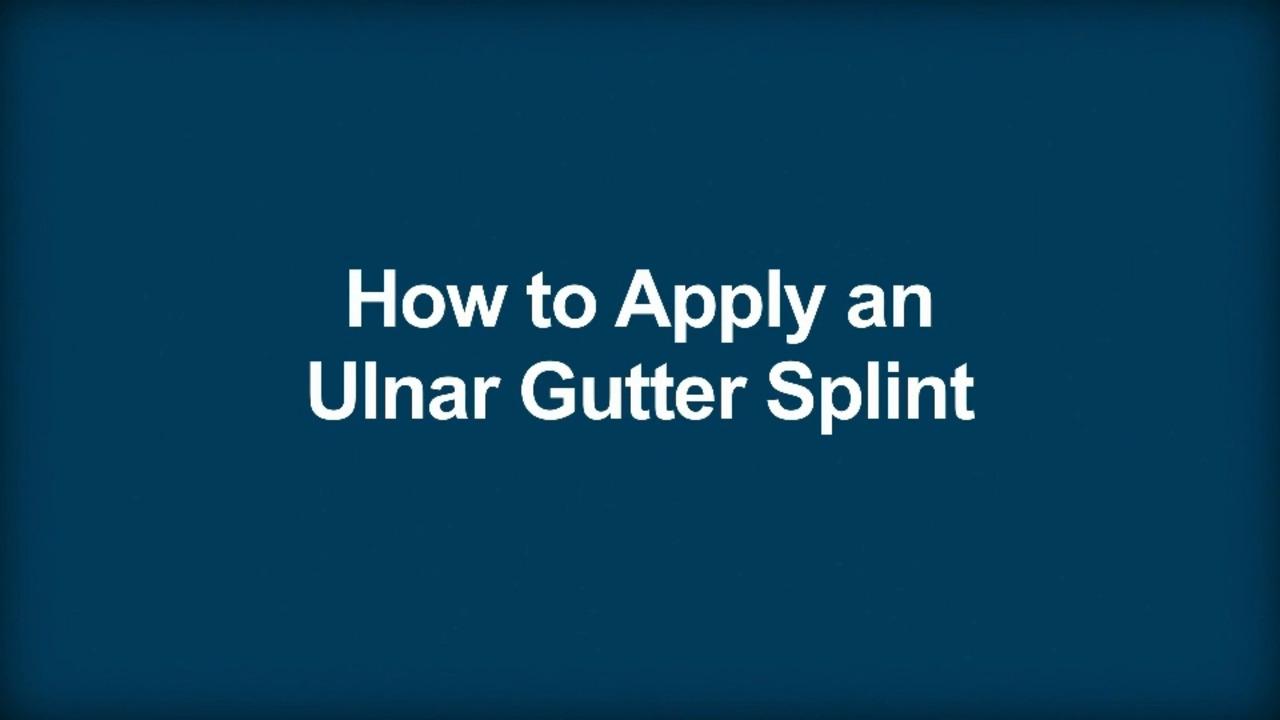 How To Apply an Ulnar Gutter Splint